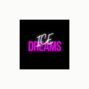 Dreams Ice